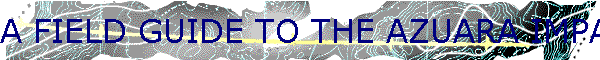 A FIELD GUIDE TO THE AZUARA IMPACT STRUCTURE